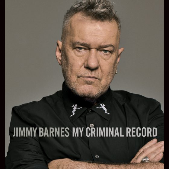 My Criminal Record Jimmy Barnes